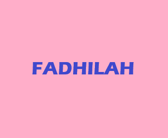 FADHILAH